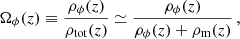 $$ \begin{aligned} \Omega _\phi (z) \equiv \frac{\rho _\phi (z)}{\rho _{\rm tot}(z)} \simeq \frac{\rho _\phi (z)}{\rho _\phi (z)+\rho _{\rm m}(z)} \,, \end{aligned} $$