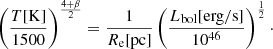 $$ \begin{aligned} \left(\frac{T\mathrm{[K]}}{1500}\right)^{\frac{4+\beta }{2}}= \frac{1}{R_{\rm e}\mathrm{[pc]}} \left(\frac{L_{\rm bol} \mathrm{[erg/s]}}{10^{46}}\right)^{\frac{1}{2}}\cdot \end{aligned} $$