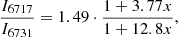 $$ \begin{aligned} \frac{I_{6717}}{I_{6731}} = 1.49 \cdot \frac{1 + 3.77 x}{1 + 12.8 x}, \end{aligned} $$