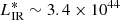 $ L^*_{\rm IR} \sim 3.4 \times 10^{44} $