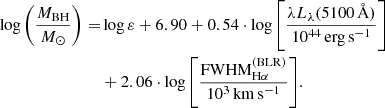 $$ \begin{aligned} \log {\left( \frac{M_{\rm BH}}{M_\odot } \right)} =&\log {\varepsilon } + 6.90 +0.54 \cdot \log {\left[ \frac{\lambda L_\lambda (5100\,\AA )}{10^{44}\,\mathrm{erg}\,\mathrm{s}^{-1}} \right]} \nonumber \\&+ 2.06 \cdot \log {\left[ \frac{\mathrm{FWHM}^\mathrm{(BLR)}_{\mathrm{H}\alpha }}{10^3\,\mathrm{km}\,\mathrm{s}^{-1}} \right]}. \end{aligned} $$