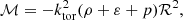 $$ \begin{aligned} \mathcal{M} = - k_{\rm tor}^2 (\rho +\varepsilon + p) \mathcal{R} ^2, \end{aligned} $$