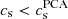 $ c_{\mathrm{s}} < c^{\mathrm{PCA}}_{\mathrm{s}} $