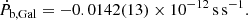 $$ \begin{aligned} \dot{P}_{\rm b,Gal} = -0.0142(13) \times 10^{-12}\,\mathrm{s\,s^{-1}}. \end{aligned} $$