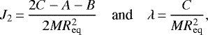 Mathematical equation: \begin{equation*}J_2\,{=}\,\frac{2C-A-B}{2MR_{\mathrm{eq}}^2}\quad\text{and}\quad\lambda\,{=}\,\frac{C}{MR_{\mathrm{eq}}^2},\end{equation*}