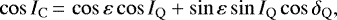 Mathematical equation: \begin{equation*}\cos I_{\mathrm{C}}\,{=}\,\cos\varepsilon\cos I_{\mathrm{Q}} + \sin\varepsilon\sin I_{\mathrm{Q}}\cos\delta_{\mathrm{Q}},\end{equation*}