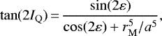 Mathematical equation: \begin{equation*}\tan(2I_{\mathrm{Q}})\,{=}\,\frac{\sin(2\varepsilon)}{\cos(2\varepsilon) + r_{\mathrm{M}}^5/a^5},\end{equation*}