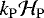 Mathematical equation: $k_{\mathrm{P}}\mathcal{H}_{\mathrm{P}}$