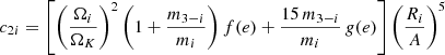 Mathematical equation: $$ \begin{aligned} {c_{2 i}} = \left[ \left({\Omega _{i}\over {\Omega _{K}}}\right)^{2} \left(1 + {m_{3-i}\over {m_{i}}}\right) f(e) + {15\, m_{3-i}\over {m_{i}}}\,g(e) \right] {\left({R_{i}\over {A}}\right)^{5}} \end{aligned} $$