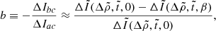 Mathematical equation: $$ \begin{aligned} b \equiv -\frac{\Delta I_{bc}}{\Delta I_{ac}}\approx \frac{\Delta \tilde{I}(\Delta \tilde{\rho },\tilde{t},0)-\Delta \tilde{I}(\Delta \tilde{\rho },\tilde{t},\beta )}{\Delta \tilde{I}(\Delta \tilde{\rho },\tilde{t},0)}, \end{aligned} $$