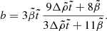 Mathematical equation: $$ \begin{aligned} b=3\tilde{\beta }\tilde{t}\,\frac{9\Delta \tilde{\rho }\tilde{t}+8\tilde{\beta }}{3\Delta \tilde{\rho }\tilde{t}+11\tilde{\beta }}. \end{aligned} $$