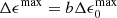 Mathematical equation: $ \Delta\epsilon^{\rm max}=b\Delta\epsilon_0^{\rm max} $