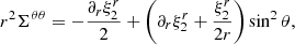 Mathematical equation: $$ \begin{aligned} r^2\Sigma ^{\theta \theta }&=-\frac{\partial _r\xi ^r_2}{2}+\left(\partial _r\xi ^{r}_2+\frac{\xi ^r_2}{2r}\right)\sin ^2\theta , \end{aligned} $$