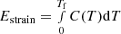 Mathematical equation: $ E_{\rm strain}=\smallint_0^{T_{\rm f}}C(T){\rm d}T $