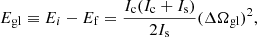 Mathematical equation: $$ \begin{aligned} E_{\rm gl}\equiv E_i-E_{\rm f}=\frac{I_{\rm c}(I_{\rm c}+I_{\rm s})}{2I_{\rm s}}(\Delta \Omega _{\rm gl})^2, \end{aligned} $$