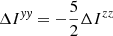 Mathematical equation: $ \Delta I^{\mathit{yy}}=-\frac{5}{2}\Delta I^{zz} $