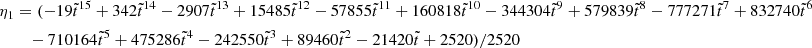 Mathematical equation: $$ \begin{aligned} \eta _1&= (-19\tilde{t}^{15} + 342\tilde{t}^{14} - 2907\tilde{t}^{13} + 15485\tilde{t}^{12} - 57855\tilde{t}^{11} + 160818\tilde{t}^{10} - 344304\tilde{t}^9+ 579839\tilde{t}^8 - 777271\tilde{t}^7 + 832740\tilde{t}^6 \nonumber \\&\quad - 710164\tilde{t}^5 + 475286\tilde{t}^4 - 242550\tilde{t}^3 + 89460\tilde{t}^2 - 21420\tilde{t} + 2520)/2520 \end{aligned} $$