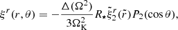 Mathematical equation: $$ \begin{aligned} \xi ^{r}(r,\theta )=-\frac{\Delta (\Omega ^2)}{3\Omega _{\rm K}^2}R_\star \tilde{\xi }^r_2 (\tilde{r})P_{2}(\cos \theta ), \end{aligned} $$