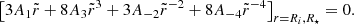 Mathematical equation: $$ \begin{aligned} \left[3A_1\tilde{r}+8A_3\tilde{r}^3+3A_{-2}\tilde{r}^{-2}+8A_{-4}\tilde{r}^{-4}\right]_{ r= R_i,R_{\star }}=0. \end{aligned} $$