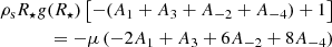 Mathematical equation: $$ \begin{aligned} \rho _{\rm s} R_\star g(R_\star )\left[-(A_1+A_3+A_{-2} +A_{-4})+1\right] \nonumber \\ =-\mu \left(-2A_1+A_3+6A_{-2}+8A_{-4}\right) \end{aligned} $$