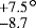 ${{}^{+7.5}_{-8.7}}^{\circ}$