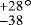 ${{}^{+28}_{-38}}^{\circ}$