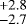 ${}^{+2.8}_{-2.7}$