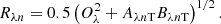 $$ \begin{aligned} R_{{\lambda }{n}} = 0.5 \left(O_{\lambda }^2 + A_{{\lambda }{n}\mathrm{T}} B_{{\lambda }{n}\mathrm{T}} \right)^{1/2}. \end{aligned} $$
