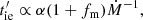 $$ \begin{aligned} t_{\rm ie}^{\prime }\propto \alpha (1+f_{\rm m})\dot{M}^{-1}, \end{aligned} $$