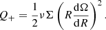 $$ \begin{aligned} Q_+={\frac{1}{2}}\nu \Sigma \left(R{\frac{\mathrm{d}\Omega }{\mathrm{d}R}}\right)^2. \end{aligned} $$