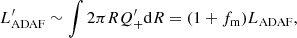 $$ \begin{aligned} L_{\rm ADAF}^{\prime }\sim \int 2\pi RQ_{+}^{\prime } \mathrm{d}R=(1+f_{\rm m})L_{\rm ADAF}, \end{aligned} $$