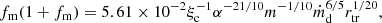 $$ \begin{aligned} f_{\rm m}(1+f_{\rm m})=5.61\times 10^{-2}\xi _{\rm c}^{-1} \alpha ^{-21/10}m^{-1/10}\dot{m}_{\rm d}^{6/5}r_{\rm tr}^{1/20}, \end{aligned} $$