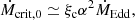 $$ \begin{aligned} \dot{M}_{\rm crit,0}\simeq \xi _{\rm c}\alpha ^2\dot{M}_{\rm Edd}, \end{aligned} $$