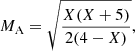 $$ \begin{aligned} M_{\rm A}= \sqrt{\frac{X(X+5)}{2(4-X)}}, \end{aligned} $$