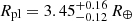 $ R_{\mathrm{pl}} = 3.45^{+0.16}_{-0.12}\,R_{\oplus} $