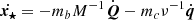 $$ \begin{aligned}&\dot{\boldsymbol{x_\star }} = - m_b M^{-1}\dot{\boldsymbol{Q}} - m_c\nu ^{-1}\dot{\boldsymbol{q}}\end{aligned} $$