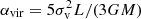 $ \alpha_{\rm vir}=5\sigma_{\rm v}^2L/(3GM) $