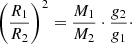 Mathematical equation: $$ \begin{aligned}&\left(\frac{\displaystyle R_1}{\displaystyle R_2}\right)^2=\frac{\displaystyle M_1}{\displaystyle M_2}\cdot \frac{\displaystyle {g}_2}{\displaystyle {g}_1}\cdot \end{aligned} $$