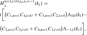 Mathematical equation: $$ \begin{aligned}&H_{\perp }^{n=1,i=0,s_n,s_i=-1}(k_i)=\nonumber \\&i\bigg [\big (C_{1,n=1}C_{4,i=0} + C_{3,n=1}C_{2,i=0}\big )\Lambda _{0,0}(k_i) -\nonumber \\&\big (C_{2,n=1}C_{3,i=0} + C_{4,n=1}C_{1,i=0}\big )\Lambda _{-1,1}(k_i)\bigg ], \end{aligned} $$