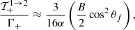 Mathematical equation: $$ \begin{aligned} \dfrac{\mathcal{T}^{1 \rightarrow 2}_+}{\Gamma _+} \approx \dfrac{3}{16\alpha } \left(\dfrac{B}{2} \cos ^2\theta _f\right), \end{aligned} $$