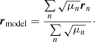 Mathematical equation: $$ \begin{aligned} {\boldsymbol{r}}_{\rm model}=\frac{\sum \limits _n \sqrt{\mu _n}{\boldsymbol{r}}_n}{\sum \limits _n \sqrt{\mu _n}}\cdot \end{aligned} $$