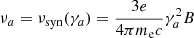 Mathematical equation: $ \nu_a = \nu_{\mathrm{syn}}(\gamma_a) = \frac{3 e}{4 \pi m_{\mathrm{e}}c} \gamma_a^2 B $