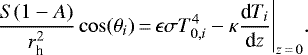 Mathematical equation: \begin{equation*}\frac{S(1-A)}{r_{\textrm{h}}^2}\cos(\theta_i)\,{=}\,\epsilon \sigma T_{0,i}^4 - \kappa \frac{\textrm{d}T_i}{\textrm{d}z}\Bigg|_{z\,{=}\,0}.\end{equation*}