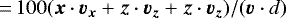 Mathematical equation: $\,{=}\, 100(\Vec{x}\cdot\Vec{v_x} + \Vec{z}\cdot\Vec{v_z} + \Vec{z}\cdot\Vec{v_z})/(\Vec{v}\cdot d)$