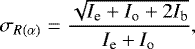 Mathematical equation: \begin{equation*} \sigma_{R(\alpha)}=\frac{\sqrt{I_{\textrm{e}}+I_{\textrm{o}}+2I_{\textrm{b}}}}{I_{\textrm{e}}+I_{\textrm{o}}}, \end{equation*}