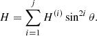Mathematical equation: $$ \begin{aligned} H&=\sum _{i=1}^{j}H^{(i)}\sin ^{2i}\theta . \end{aligned} $$