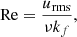 Mathematical equation: $$ \begin{aligned} \mathrm{Re}=\frac{u_{\rm rms}}{\nu k_f}, \end{aligned} $$