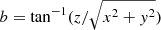 Mathematical equation: $$ \begin{aligned} b = \tan ^{-1}({z/\sqrt{x^2 + { y}^2}}) \end{aligned} $$