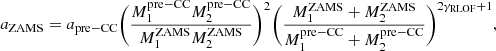 Mathematical equation: $$ \begin{aligned} a_{\rm ZAMS} = a_{\rm pre-CC}\bigg (\frac{M_1^\mathrm{pre-CC}M_2^\mathrm{pre-CC}}{M_1^\mathrm{ZAMS}M_2^\mathrm{ZAMS}}\bigg )^2 \bigg (\frac{M_1^\mathrm{ZAMS}+M_2^\mathrm{ZAMS}}{M_1^\mathrm{pre-CC} + M_2^\mathrm{pre-CC}} \bigg )^{2 \gamma _{\rm RLOF}+1} , \end{aligned} $$