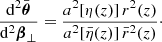 $$ \begin{aligned} \frac{\mathrm{d} ^2\bar{\boldsymbol{\theta }}}{\mathrm{d} ^2\boldsymbol{\beta }_\perp } = \frac{a^2[\eta (z)]\, r^2(z)}{a^2[\bar{\eta }(z)] \, \bar{r}^2(z)}\cdot \end{aligned} $$
